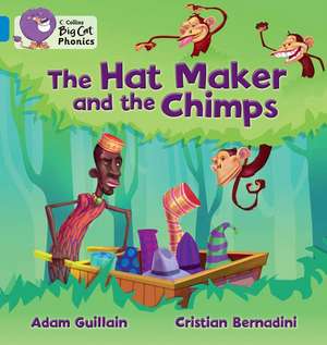 The Hat Maker and the Chimps de Adam Guillain