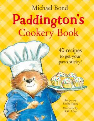 Paddington's Cookery Book de Michael Bond