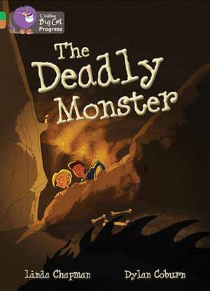 The Deadly Monster de Linda Chapman