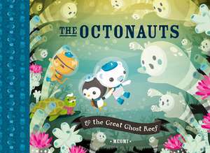 The Octonauts and the Great Ghost Reef de Meomi