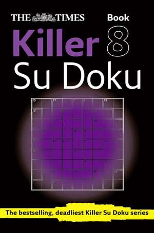 The Times Killer Su Doku Book 8 de The Times Mind Games