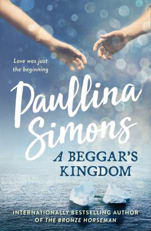 A Beggar's Kingdom de Paullina Simons