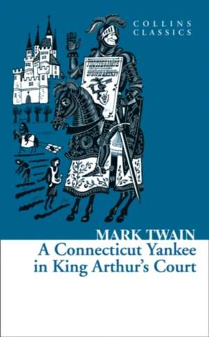 CLASSICS A CONNECTICUT YANKEE de Mark Twain