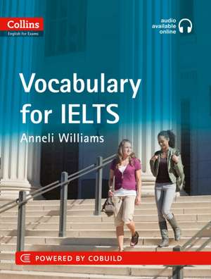 Vocabulary for Ielts de Anneli Williams