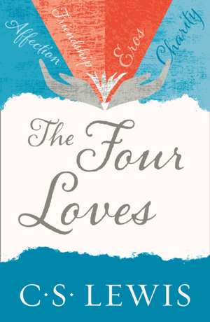 The Four Loves de C. S. Lewis