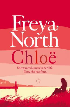 Chloe de Freya North