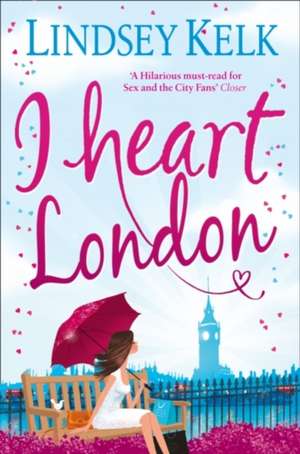 I Heart London de Lindsey Kelk