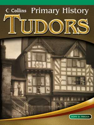 Tudors de Tony D Triggs