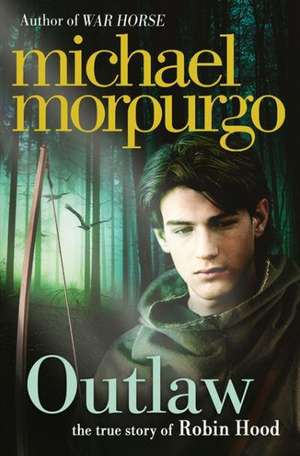 Outlaw de Michael Morpurgo