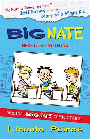 Big Nate Compilation 2: Here Goes Nothing de Lincoln Peirce