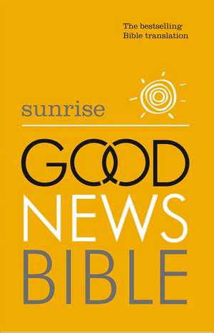 Sunrise Good News Bible