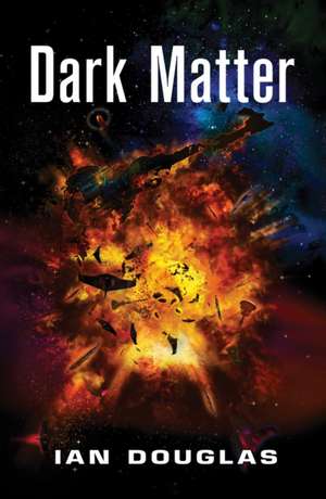 Dark Matter de Ian Douglas