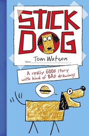 Stick Dog de Tom Watson