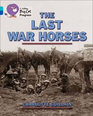 The Last War Horses de Charlotte Guillain