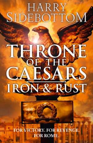 Sidebottom, H: Iron and Rust
