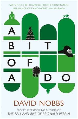 A Bit of a Do: The Secrets of Excellent Interpersonal Skills de David Nobbs