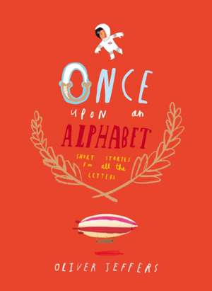 Once Upon an Alphabet de Oliver Jeffers