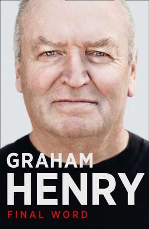 Final Word de Graham Henry