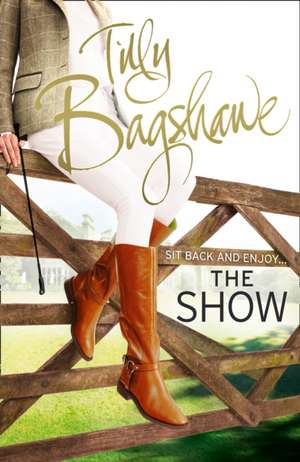 Bagshawe, T: Show