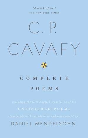 The Complete Poems of C.P. Cavafy