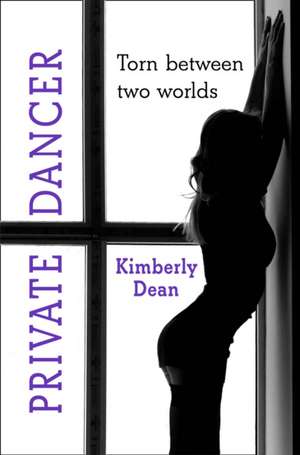 Private Dancer de Kimberly Dean