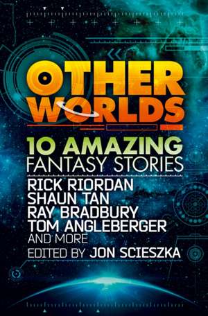 Shusterman, N: Other Worlds (feat. stories by Rick Riordan, de Rebecca Stead