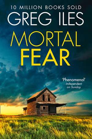 Mortal Fear de Greg Iles