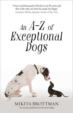 An A-Z of Exceptional Dogs de Mikita Brottman