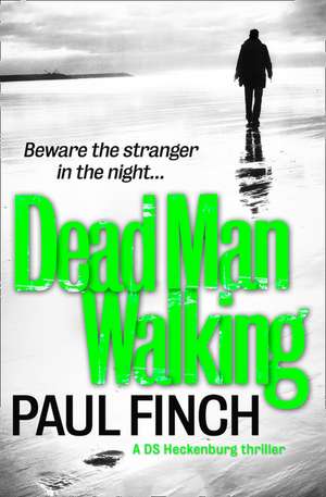 Dead Man Walking de Paul Finch