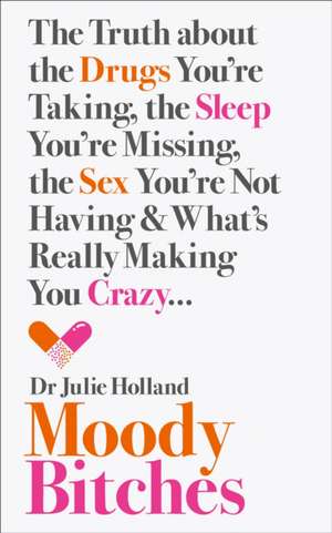 MOODY BITCHES PB de Md Holland