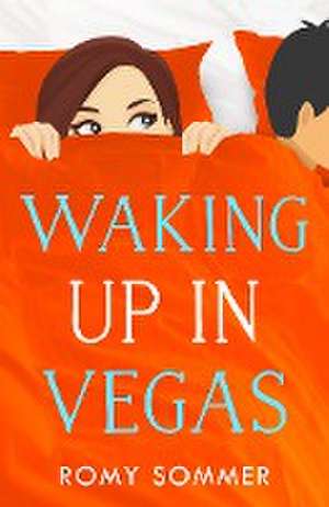 Waking up in Vegas de Romy Sommer