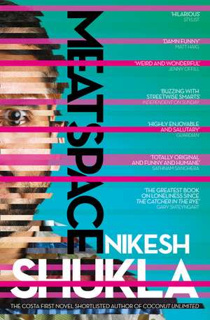 Meatspace de Nikesh Shukla