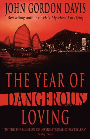 Year of Dangerous Loving de John Gordon Davis