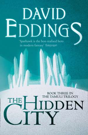 Eddings, D: Hidden City