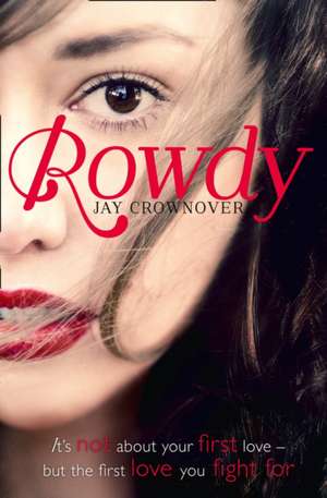 Rowdy de Jay Crownover