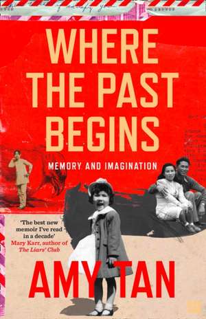 Where the Past Begins de Amy Tan