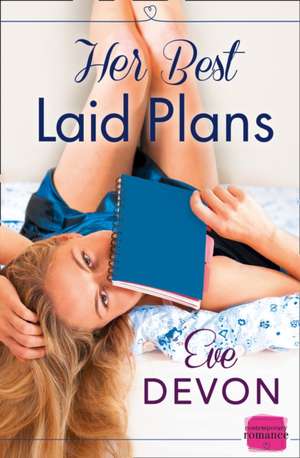 Her Best Laid Plans de Eve Devon