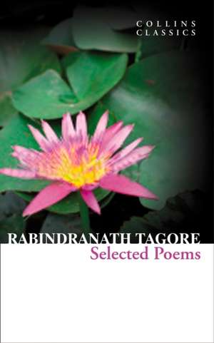 Selected Poems de Rabindranath Tagore
