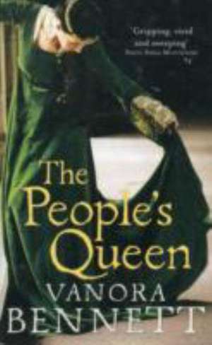 The People's Queen de Vanora Bennett