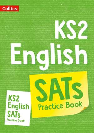 Collins Ks2 Sats Revision and Practice - New 2014 Curriculum Edition -- Ks2 English: Practice Workbook de Collins UK