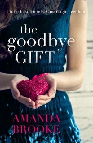 The Goodbye Gift de Amanda Brooke