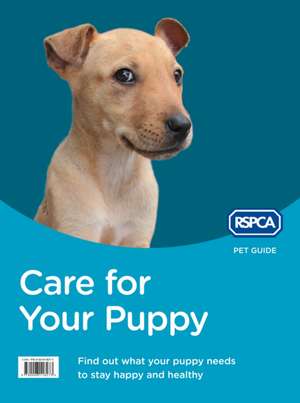 Care for Your Puppy de Rspca