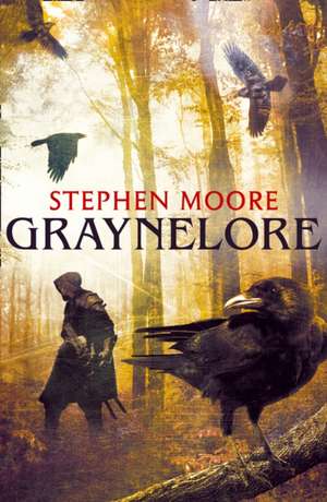 Graynelore de Stephen Moore