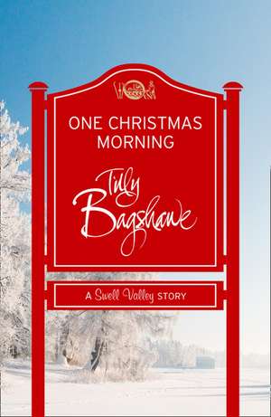 One Christmas Morning de Tilly Bagshawe