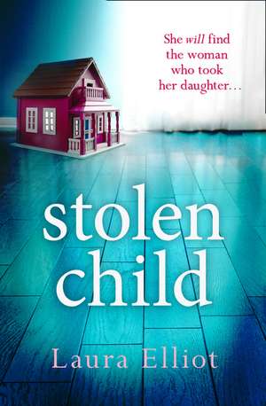 Stolen Child de LAURA ELLIOT