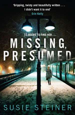 Missing, Presumed de Susie Steiner