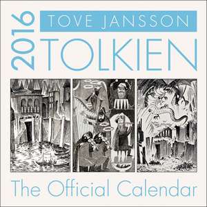 Tolkien Calendar 2016 de Tove Jansson