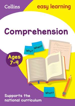 Collins Easy Learning Age 7-11 -- Comprehension Ages 7-9: New Edition de Collins Easy Learning