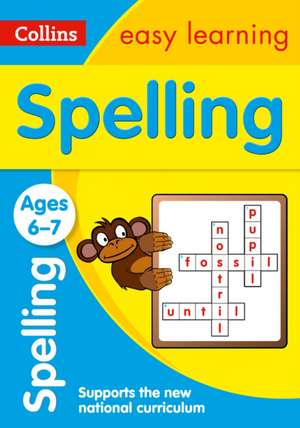 EASY LEARN SPELLING AGE 6-7 de Collins Easy Learning