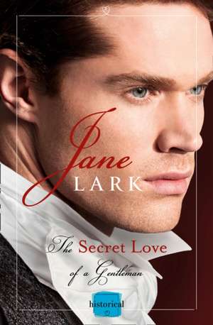 The Secret Love of a Gentleman de Jane Lark